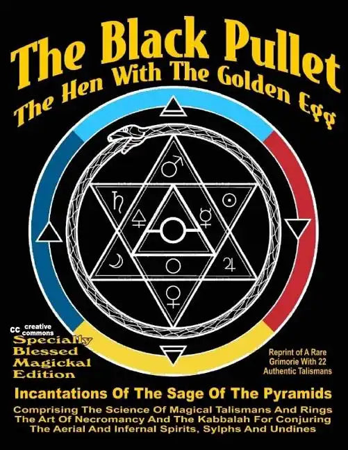 The Black Pullet: The Hen With The Golden Egg - Paperback