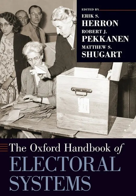 The Oxford Handbook of Electoral Systems - Paperback