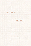 Align & Embody Journal: A prompted journal to guide you back to yourself - Paperback