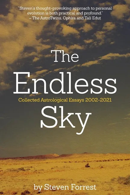 The Endless Sky: Collected Astrological Essays 2002-2021 - Paperback