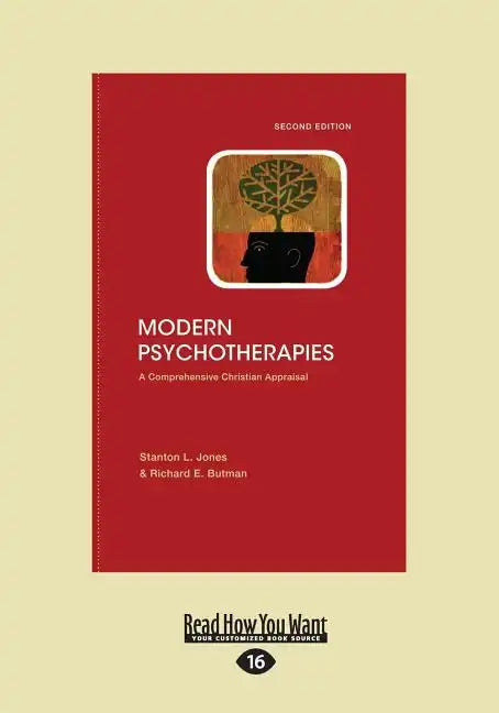 Modern Psychotherapies: A Comprehensive Christian Appraisal (Large Print 16pt), Volume 2 - Paperback