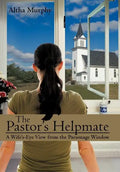 The Pastor's Helpmate: A Wife's-Eye View from the Parsonage Window - Hardcover