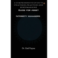 Guide for Asset Integrity Managers: A Comprehensive Guide to Strategies, Practices and Benchmarking - Paperback