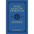 Veni Sancte Spiritus: The Sequence of the Mass for Pentecost - Hardcover