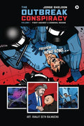 The Outbreak Conspiracy - Volume 1: Fight Against a Criminal Regime - Paperback