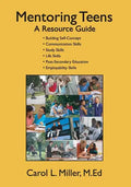 Mentoring Teens: A Resource Guide - Paperback