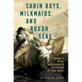 Cabin Boys, Milkmaids, and Rough Seas: Identity in the Unexpurgated Repertoire of Stan Hugill - Paperback