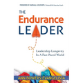 The Endurance Leader: Leadership Longevity In A Fast-Paced World - Paperback