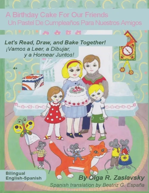 A Birthday Cake For Our Friends: Bilingual English-Spanish Version - Paperback