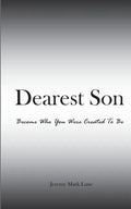 Dearest Son: Become Who You Were Created To Be - Paperback