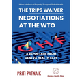 The TRIPS Waiver Negotiations at the World Trade Organization: When Intellectual Property Trumped Global Health - Paperback