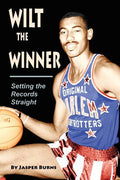 Wilt the Winner: Setting the Records Straight - Paperback