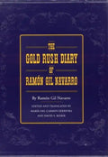 The Gold Rush Diary of Ramón Gil Navarro - Hardcover