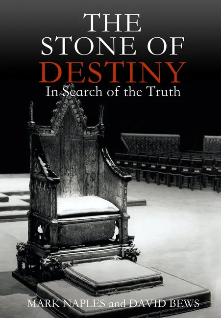 The Stone of Destiny: In Search of the Truth - Hardcover
