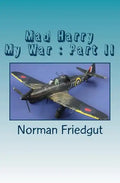 Mad Harry: My War: Part II - Paperback
