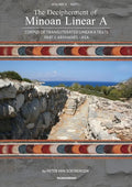 The Decipherment of Minoan Linear A, Volume II, Part I: Corpus of transliterated Linear A texts: Arkhanes - Kea - Paperback