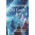 Mastering Old Earth: Why you survived when so many others did not - Paperback