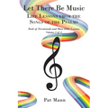 Let There Be Music: Life Lessons from the Songs of the Psalms Book of Devotionals and Short Bible Lessons, Volume 2 of 3 - Paperback