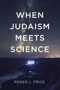 When Judaism Meets Science - Hardcover
