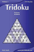 Tridoku - Extreme - Volume 5 - 276 Puzzles - Paperback