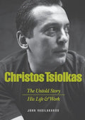 Christos Tsiolkas - The Untold Story: His Life and His Work - Paperback