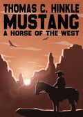 Mustang: A Horse of the West - Paperback