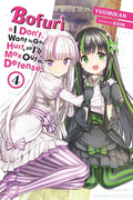 Bofuri: I Don't Want to Get Hurt, So I'll Max Out My Defense., Vol. 4 (Light Novel): Volume 4 - Paperback