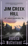 Jim Creek Hill: A Marley Dearcorn Novel - Paperback