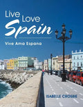 Live Love Spain: Vive Ama Espana - Paperback