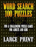 Word Search 100 Puzzles Large Print: Fun & Challenging Puzzle Games for Adults and Kids (8.5" x 11" Large Print) - Paperback