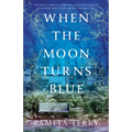 When the Moon Turns Blue - Paperback