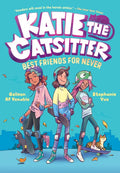 Katie the Catsitter 2: Best Friends for Never: (A Graphic Novel) - Hardcover