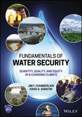 Fundamentals of Water Security: Quantity, Quality, and Equity in a Changing Climate - Paperback