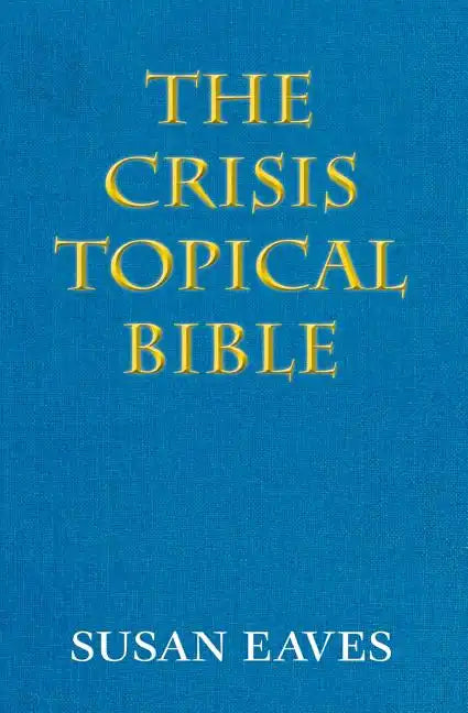 The Crisis Topical Bible: none - Paperback