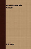 Echoes From The Gnosis - Paperback