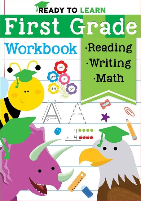 Ready to Learn: First Grade Workbook: Fractions, Measurement, Telling Time, Descriptive Writing, Sight Words, and More! - Paperback