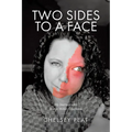 Two Sides to a Face: My Journey with Sturge Weber Syndrome - Paperback
