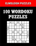 100 Wordoku Puzzles Book - A Word Sudoku Puzzle Book: Logic Based Letter Puzzle Book for Puzzle lovers - Paperback