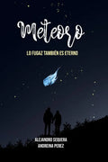 Meteoro (Edición Especial): Lo Fugaz También es Eterno - Paperback