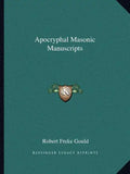 Apocryphal Masonic Manuscripts - Paperback