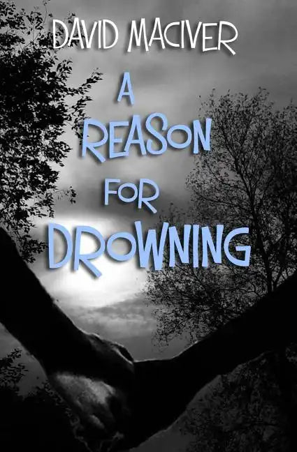 A Reason for Drowning - Paperback
