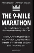 The 9-Mile Marathon: A New Breed Of Marathon Runners - Paperback