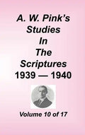 A. W. Pink's Studies in the Scriptures, Volume 10 - Hardcover