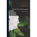 Winter Botany: 1918. - Hardcover