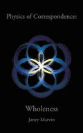 Physics of Correspondence Wholeness - Hardcover