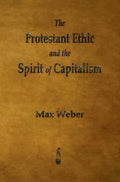 The Protestant Ethic and the Spirit of Capitalism - Hardcover