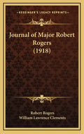 Journal of Major Robert Rogers (1918) - Hardcover