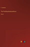 The Paribhashendusekhara: Part II - Hardcover