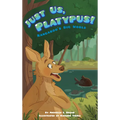 Just Us, Platypus! - Paperback