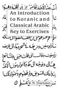 An Introduction to Koranic and Classical Arabic: Key to Exercises - Paperback